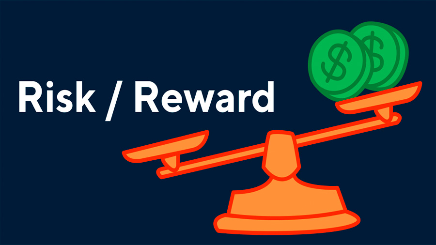 Risk and reward